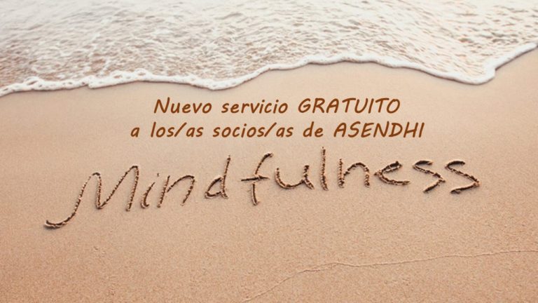 Nuevo servicio GRATUITO a los/as socios/as de ASENDHI: CURSO DE MINDFULNESS